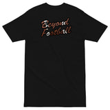 BEYOND FOOTBALL TEE