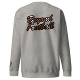 BEYOND FOOTBALL SWEATSHIRT