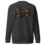 BEYOND FOOTBALL SWEATSHIRT