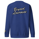 BEYOND LACROSSE SWEATSHIRT