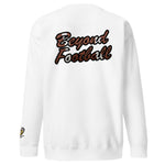 BEYOND FOOTBALL SWEATSHIRT